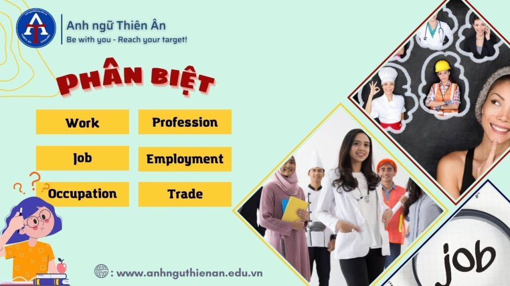 phan biet work, job, occupation, profession, employment, trade - anh ngu thien an
