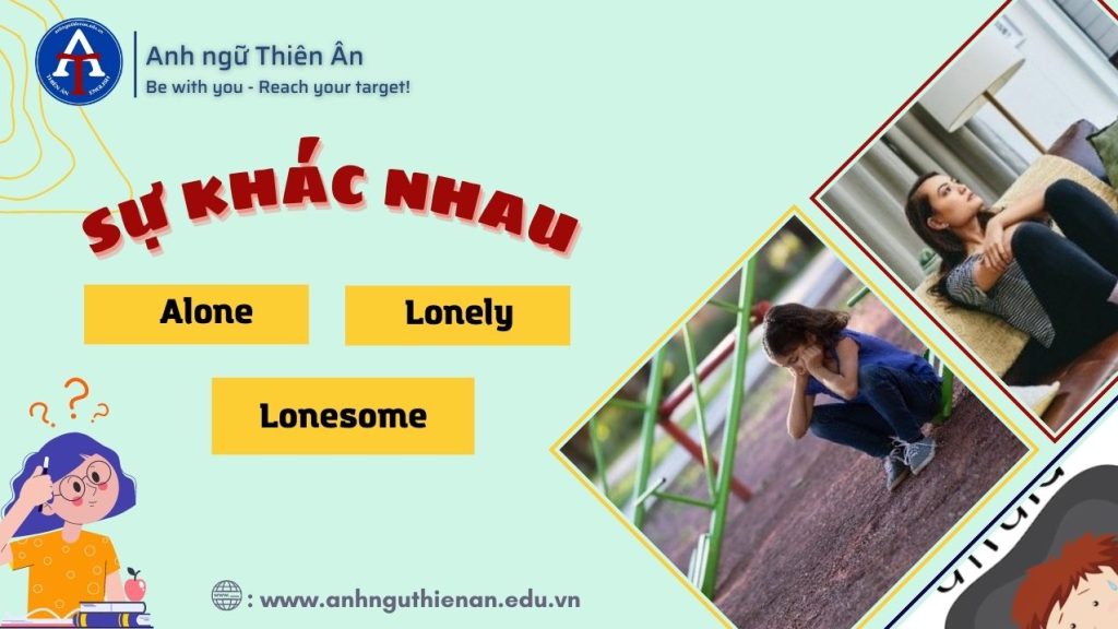 alone, lonely, lonesome – anh ngu thien an
