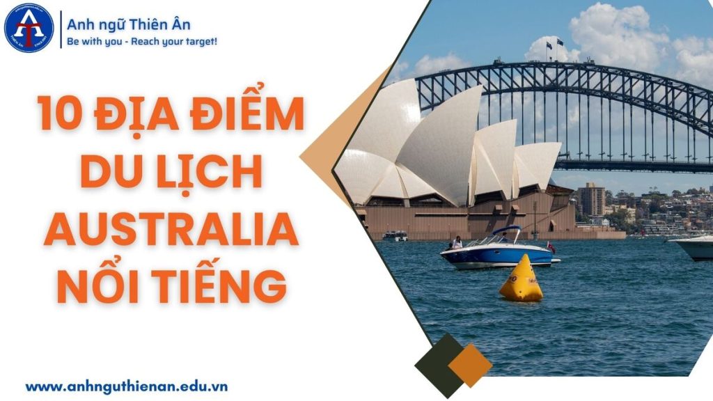 10 dia diem du lịch australia noi tieng - anh ngu thien an