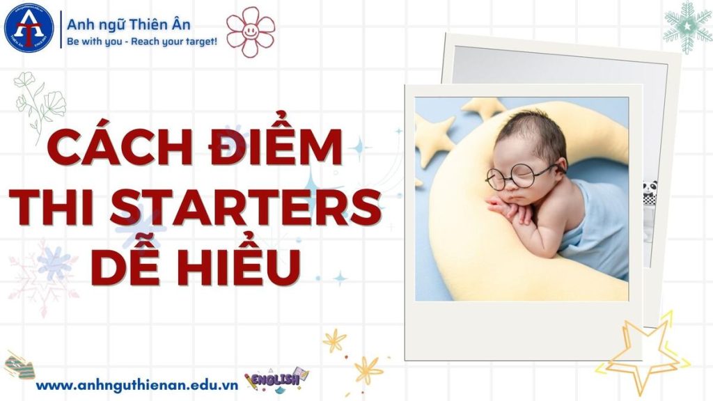 huong dan cach tinh diem thi starters - anh ngu thien an