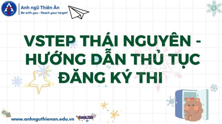 huong dan dang ky thi vstep thai nguyen - anh ngu thien an