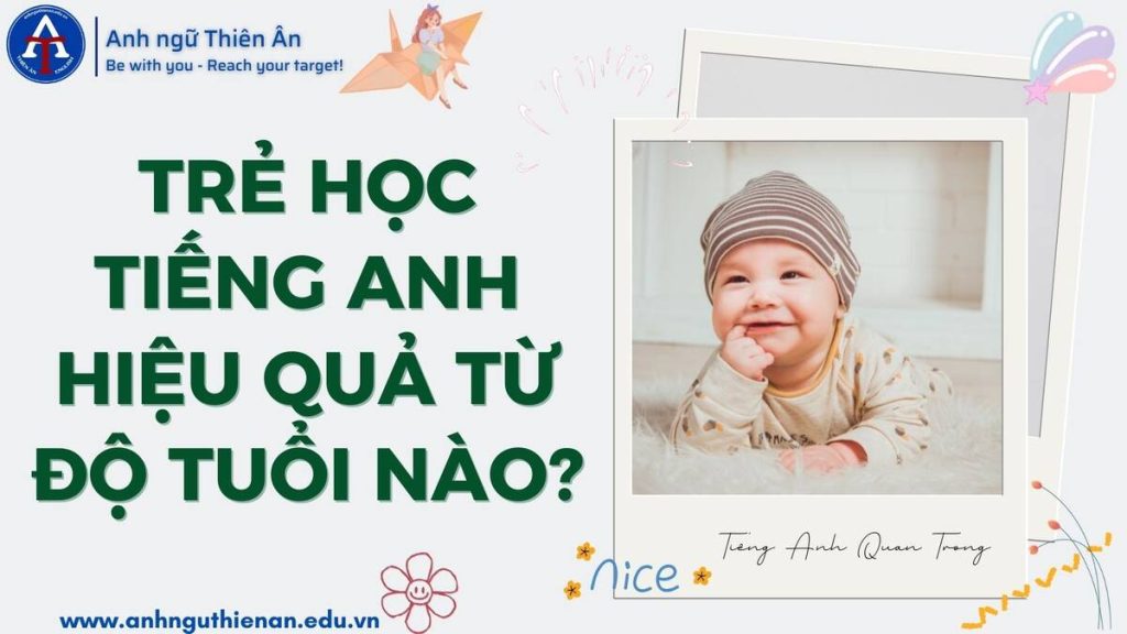 tre hoc tieng anh o do tuoi nao - anh ngu thien an
