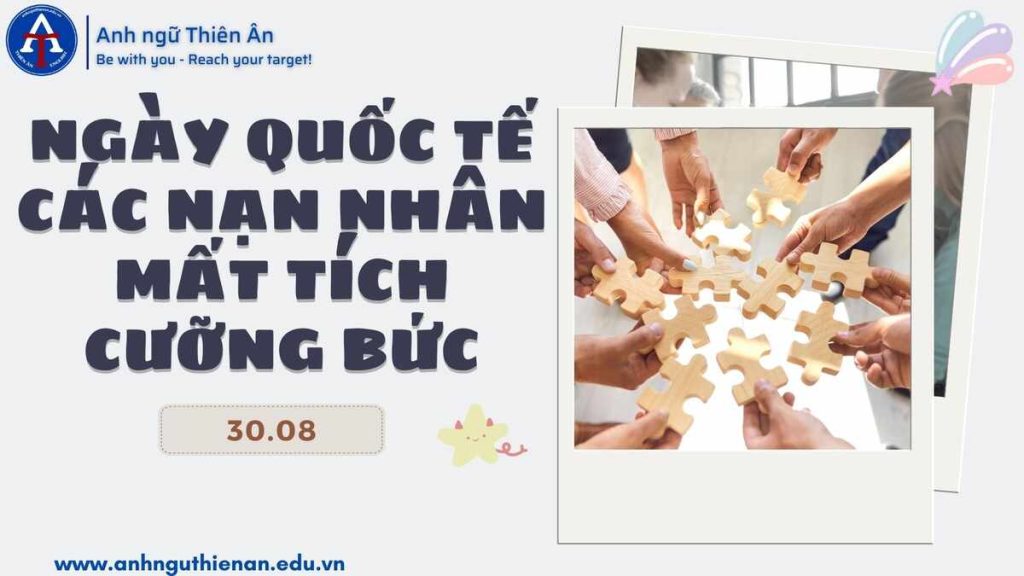 ngay quoc te cac nan nhan mat tich cuong buc 30/8 - anh ngu thien an
