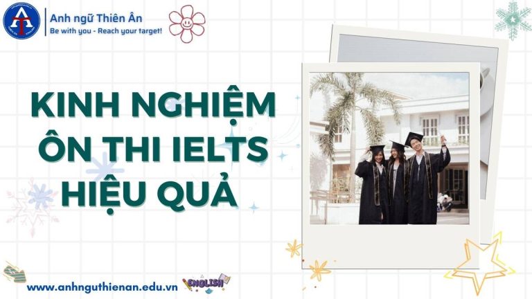 kinh nghiem on ielts cambridge moi nhat - anh ngu thien an