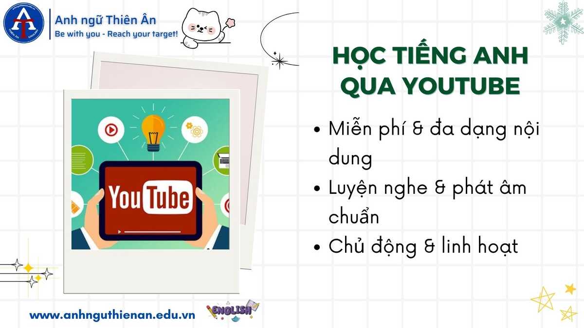 kinh nghiem hoc tieng anh qua youtube - anh ngu thien an