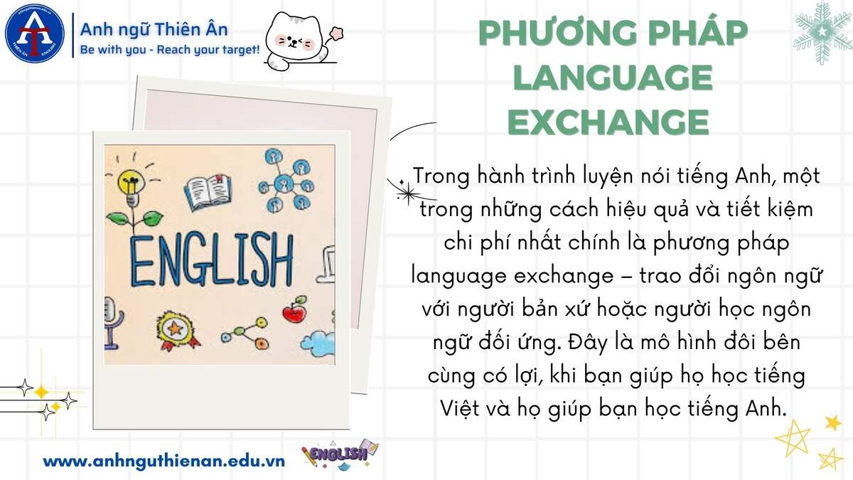 kinh nghiem luyen noi voi phuong phap language exchange - anh ngu thien an