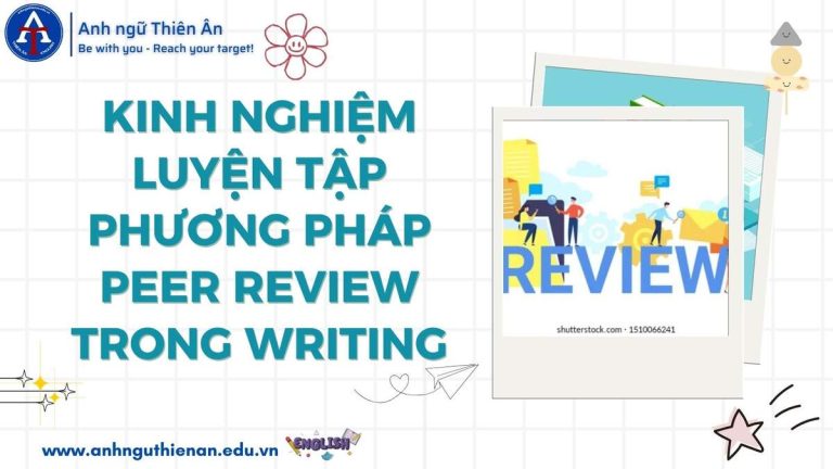 phuong phap peer review khi luyen viet tieng anh - anh ngu thien an