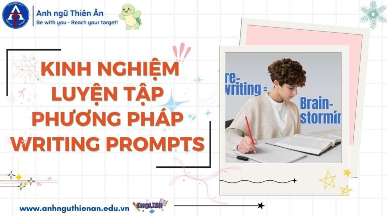kinh nghiem luyen tap phuong phap writing prompts - anh ngu thien an