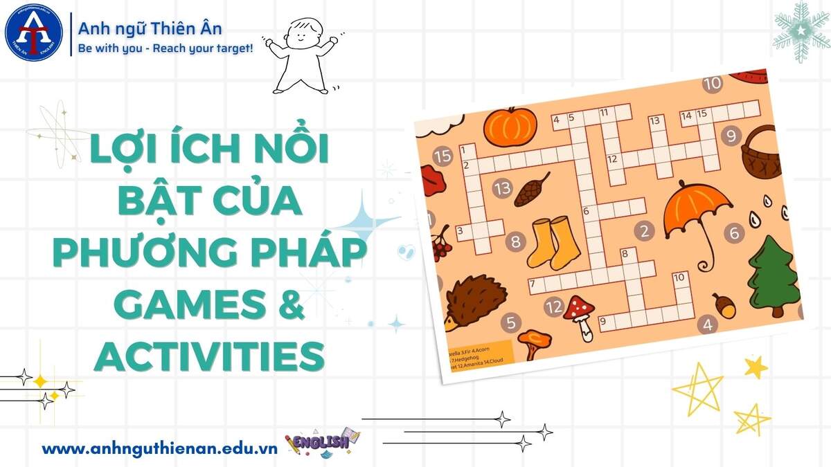 kinh nghiem hoc tu vung voi phuong phap games & activities - anh ngu thien an