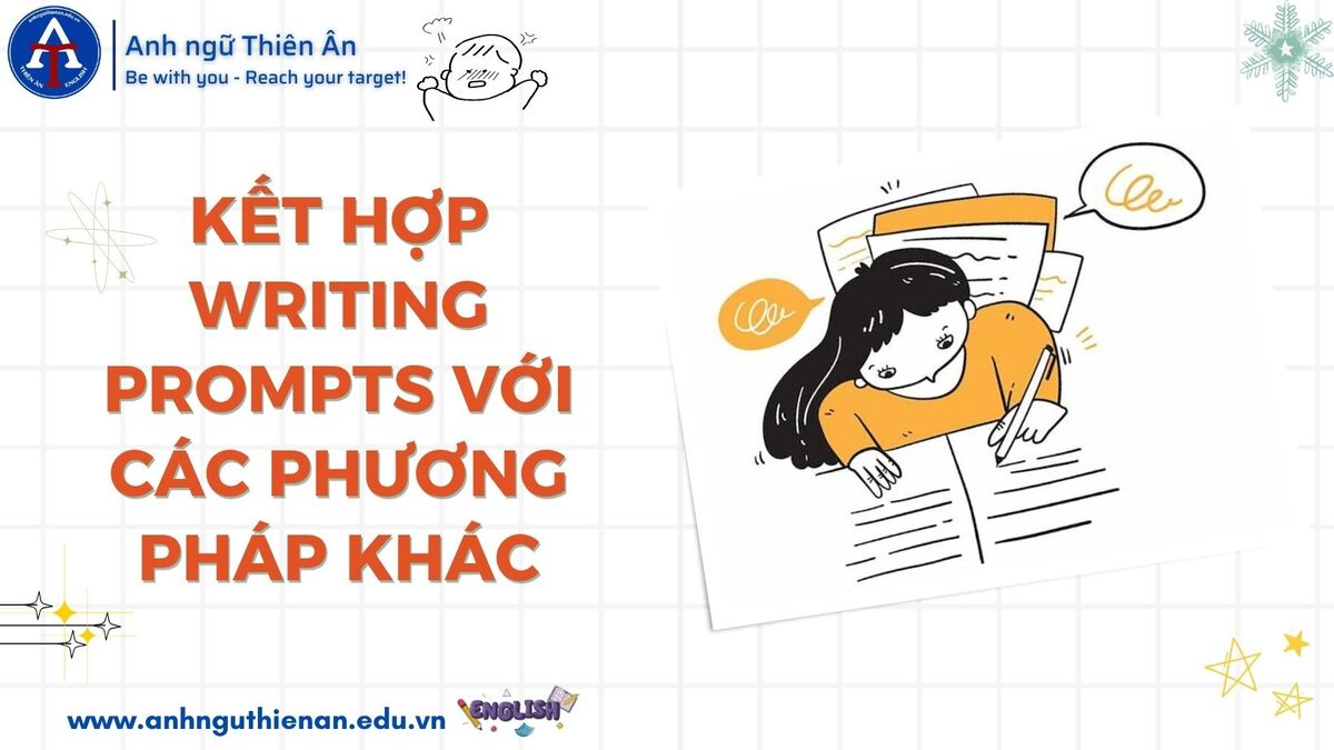 kinh nghiem luyen tap phuong phap writing prompts - anh ngu thien an