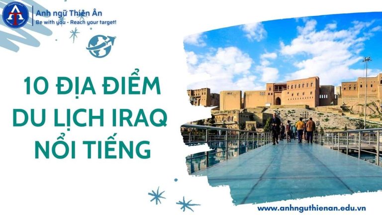 10 dia diem du lich iraq - anh ngu thien an