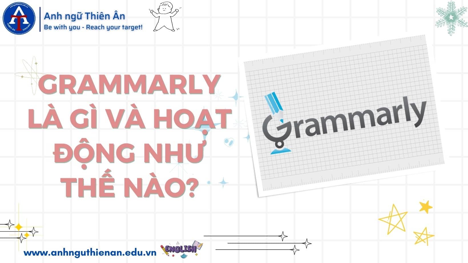 hoc tieng anh voi grammarly - anh ngu thien an