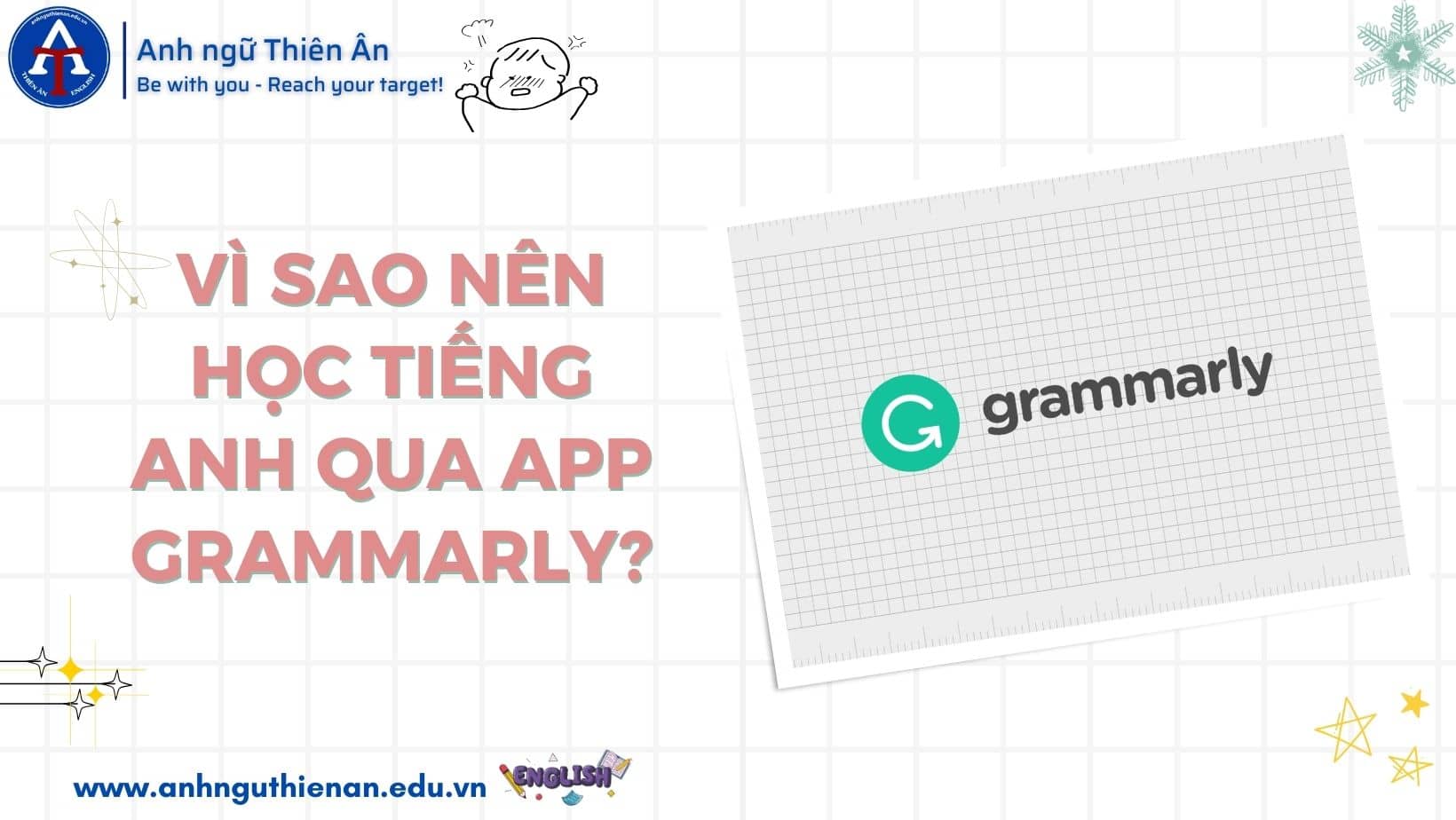 hoc tieng anh voi grammarly - anh ngu thien an