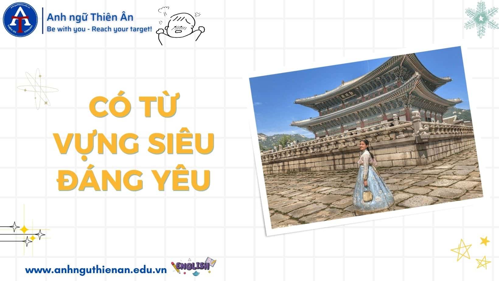 10 diem thu vi cua tieng han - anh ngu thien an