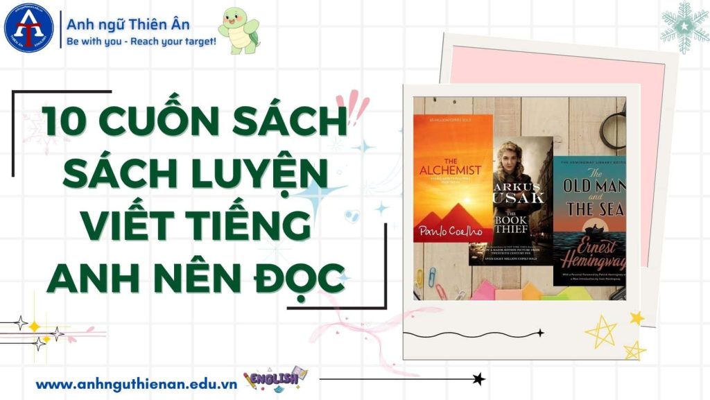 10 sach luyen viet tieng anh - anh ngu thien an