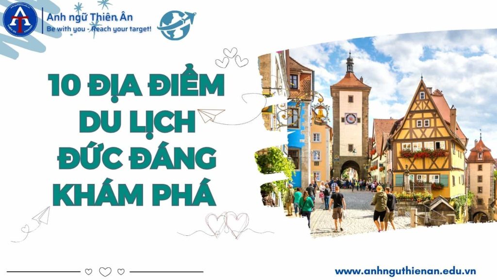 10 dia diem du lich duc - anh ngu thien an