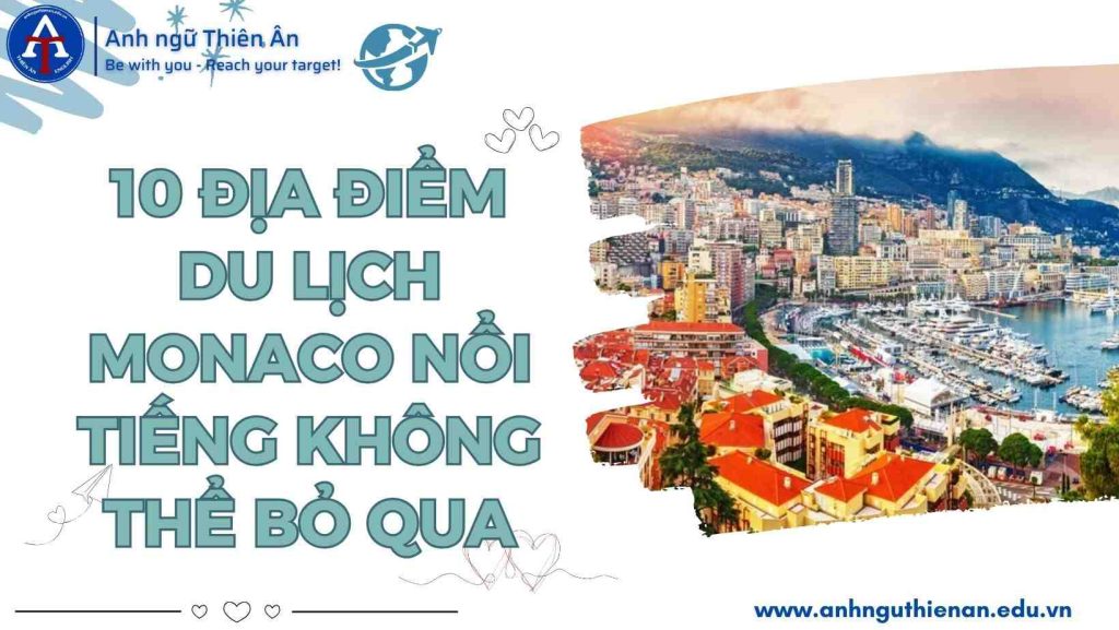 10 dia diem du lich monaco noi tieng - anh ngu thien an