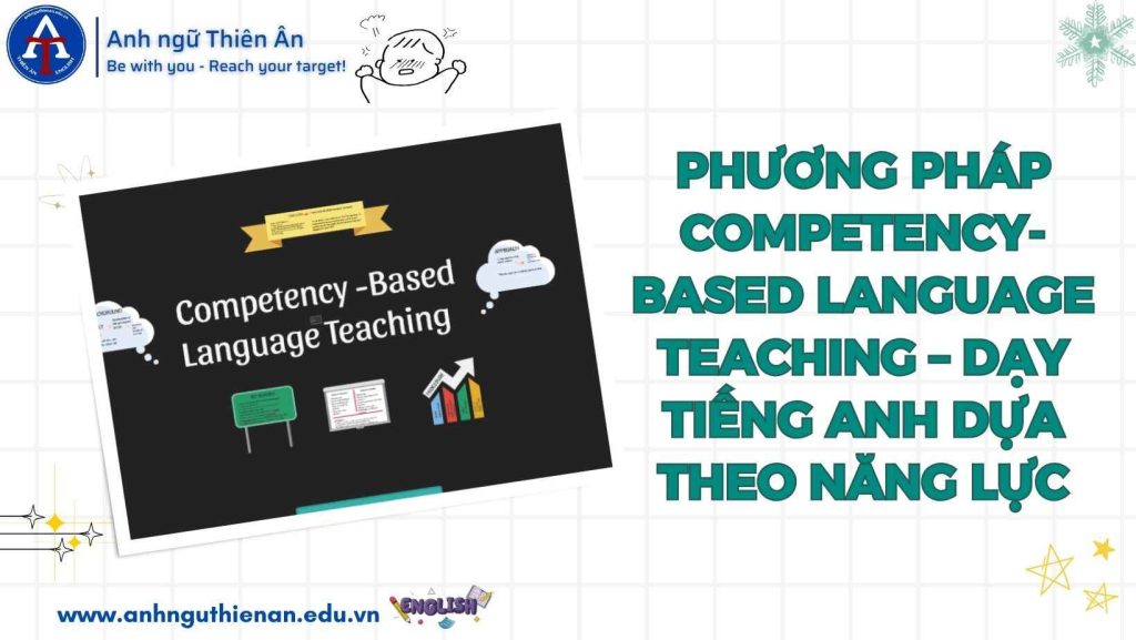 phuong phap competency-based language teaching day tieng anh - anh ngu thien an
