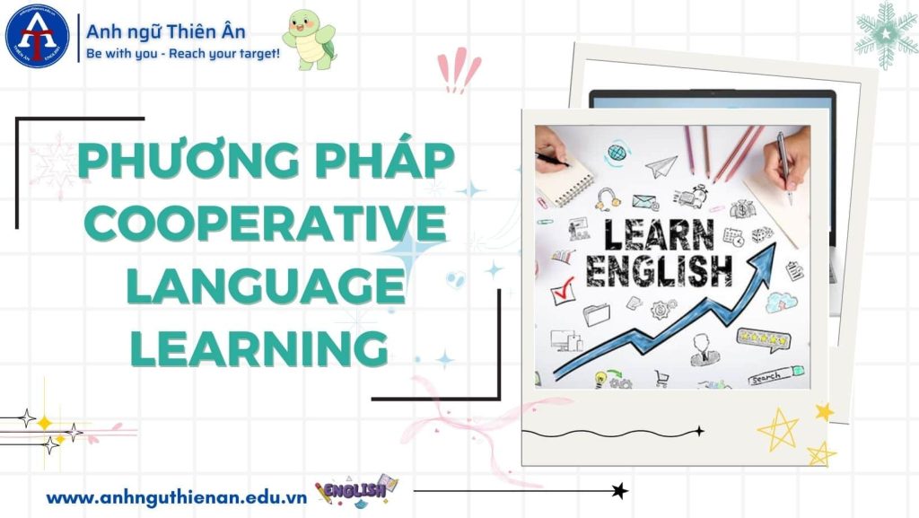 phuong phap cooperative language learning khi day tieng anh - anh ngu thien an