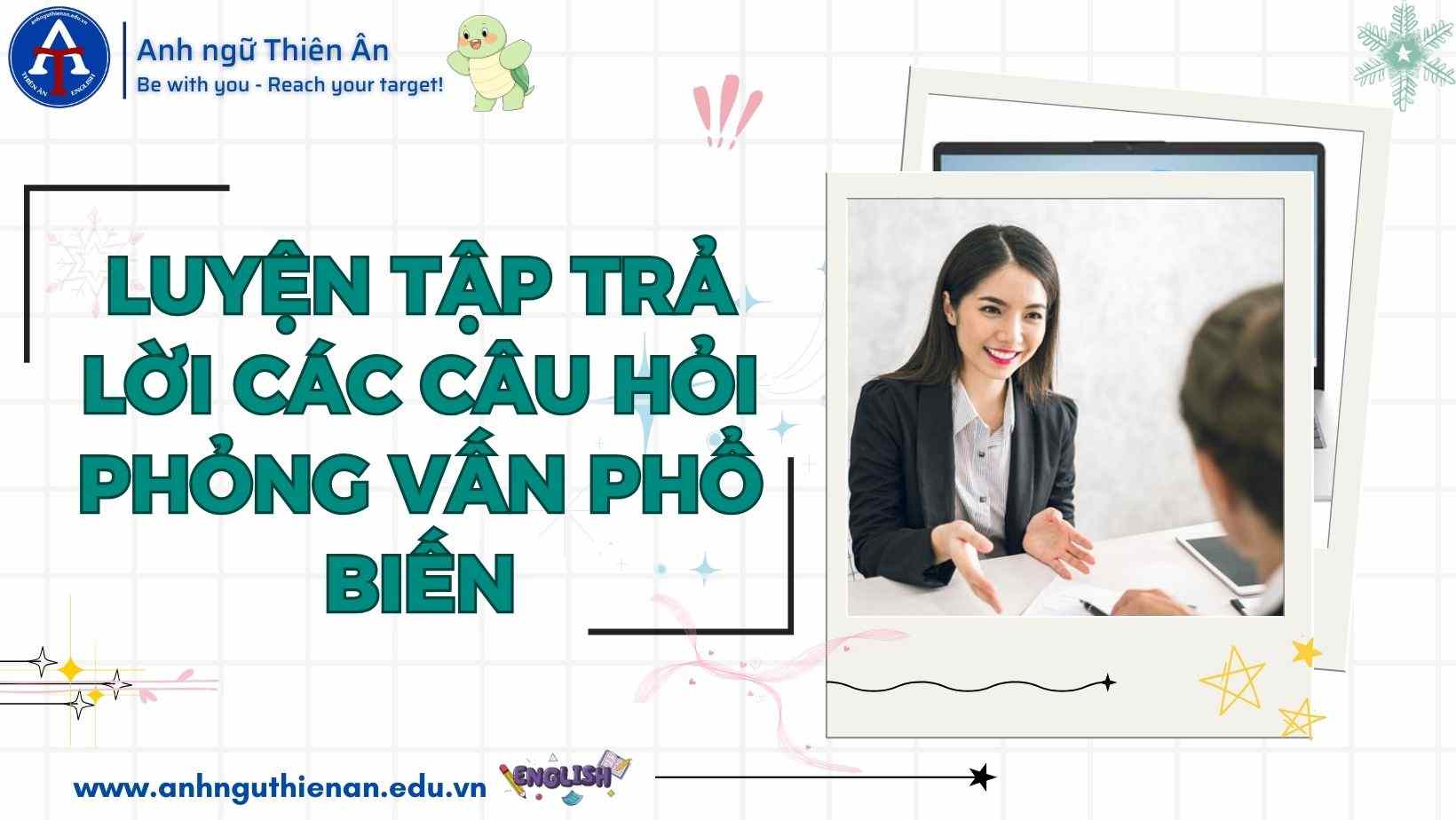 kinh nghiem phong van xin viec - anh ngu thien an